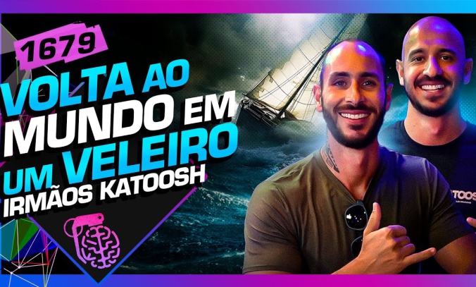 VOLTA AO MUNDO EM UM VELEIRO: IRMOS KATOOSH